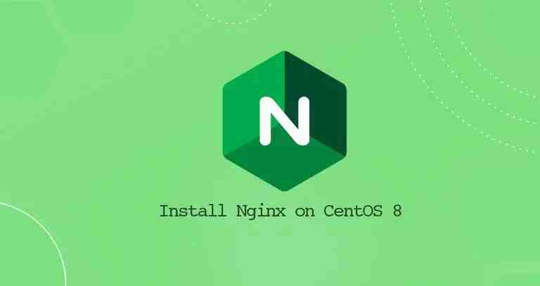 如何在 CentOS 8 上安装 Nginx
