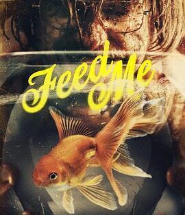 惊悚电影《喂我》电影解说文案/片源