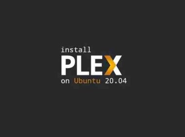 如何在Ubuntu 20.04上安装Plex Media Server